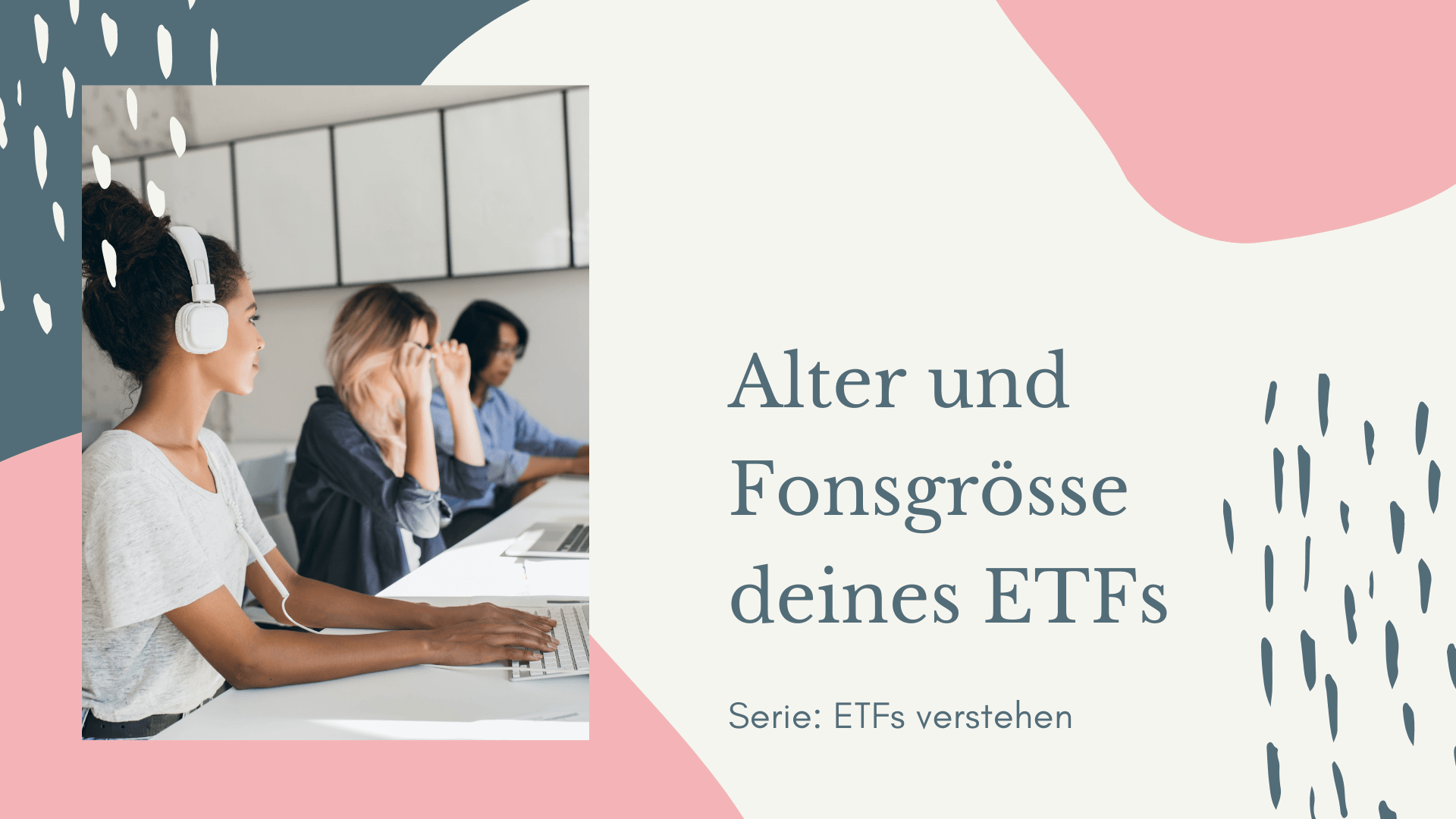 Mehr über den Artikel erfahren Alter und Fondgrösse eines ETFs