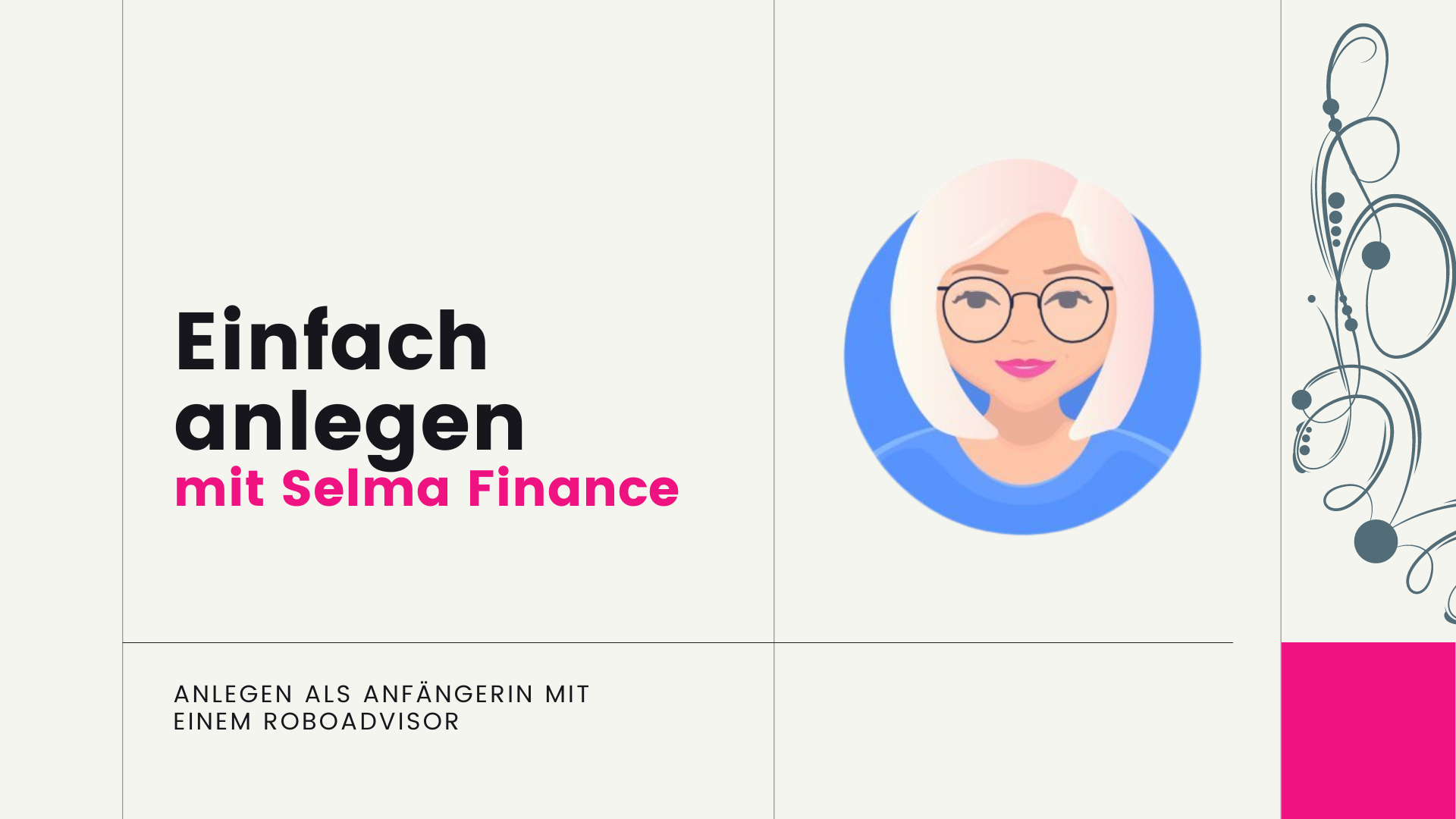 Mehr über den Artikel erfahren Einfach anlegen mit Selma Finance