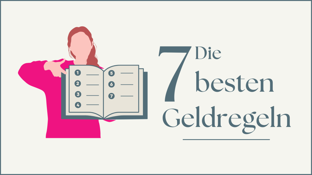 Die 7 besten Geldregeln, clever mit Geld umgehen