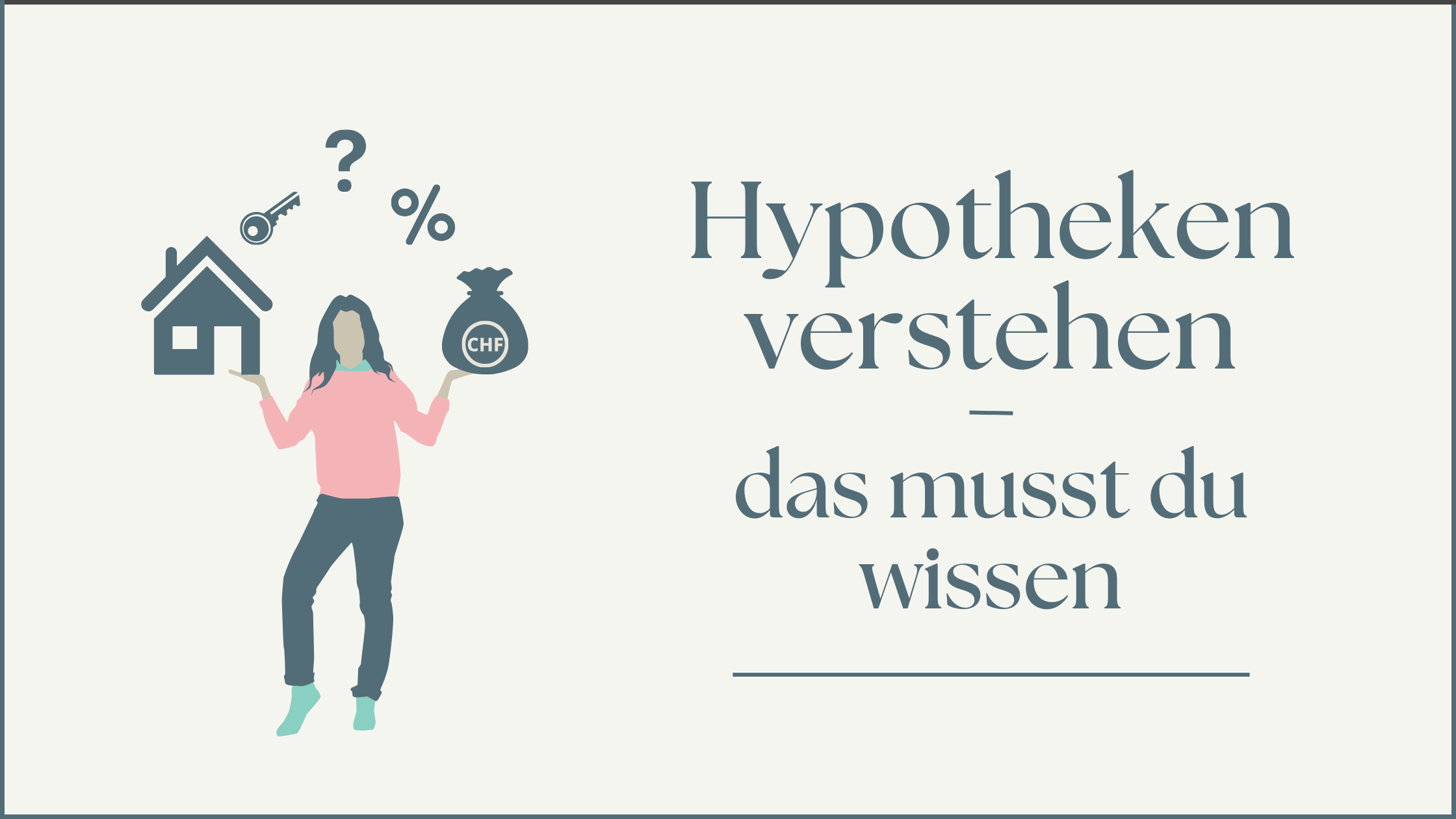 Mehr über den Artikel erfahren Hypotheken verstehen – das musst du wissen