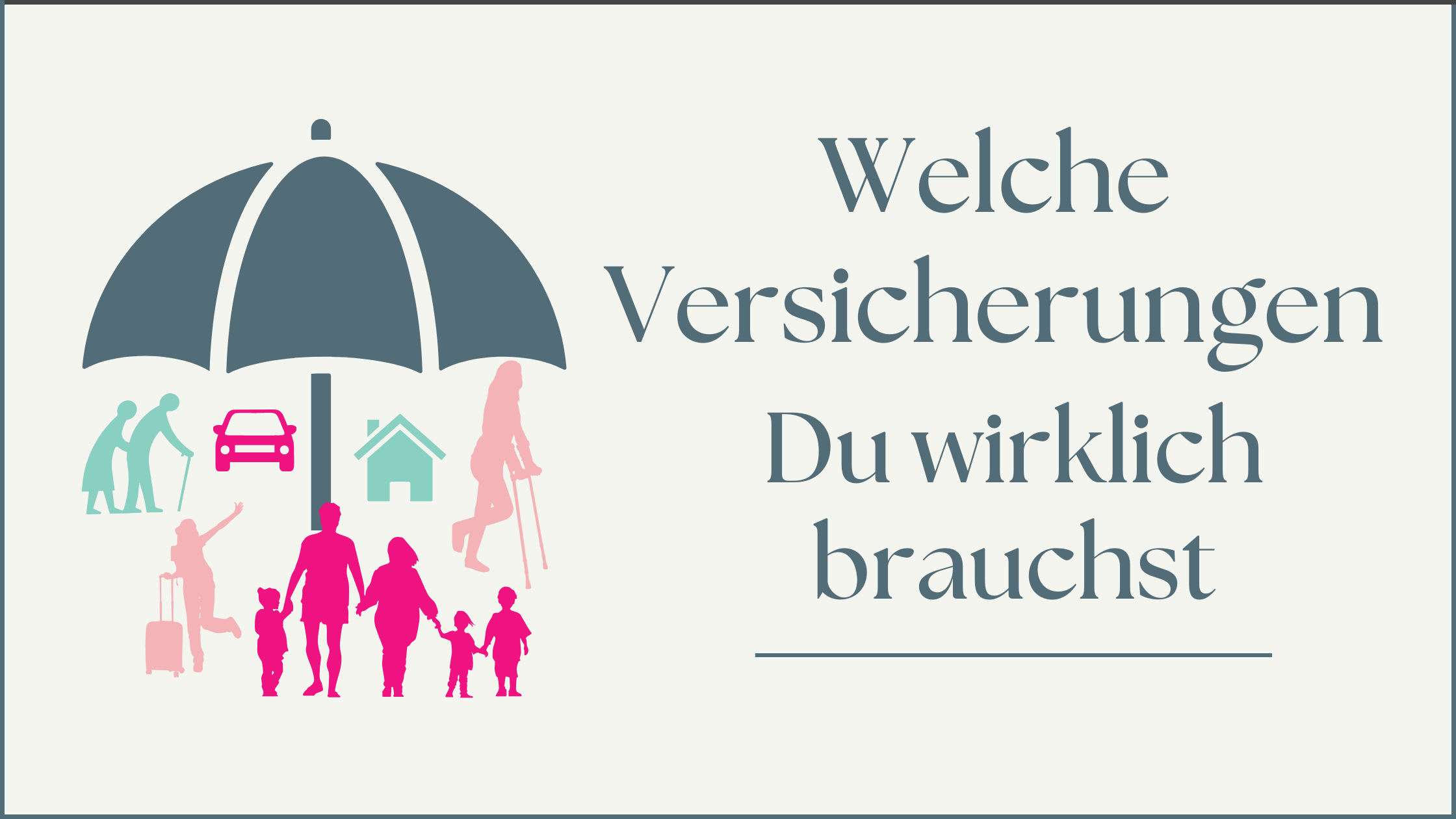 Mehr über den Artikel erfahren Welche Versicherungen du wirklich brauchst – und welche nicht
