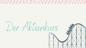 Mehr über den Artikel erfahren Der Aktienkurs