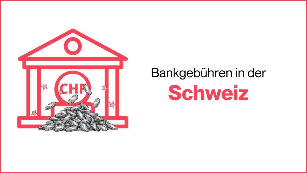 Miss Finance Wiki - Bankgebühren in der Schweiz
