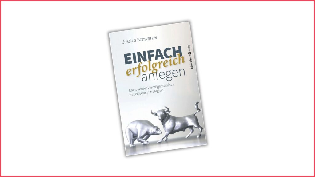 Miss Finance Wiki - Finanzbücher - Einfach erfolgreich anlegen - Jessica Schwarzer