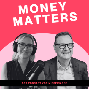 Miss Finance Wiki - Money Matters - Folge 156 - Finanztipps vom Aktienpapst