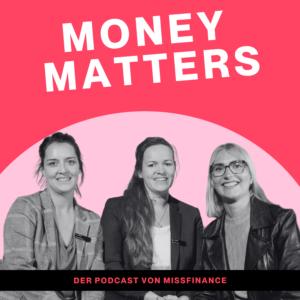 Miss Finance Wiki - Money Matters - Folge 165 - Teilzeitarbeit: Lifestyle oder Vorsorge-Risiko?