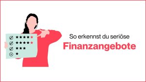 Mehr über den Artikel erfahren So erkennst du seriöse Finanzangebote
