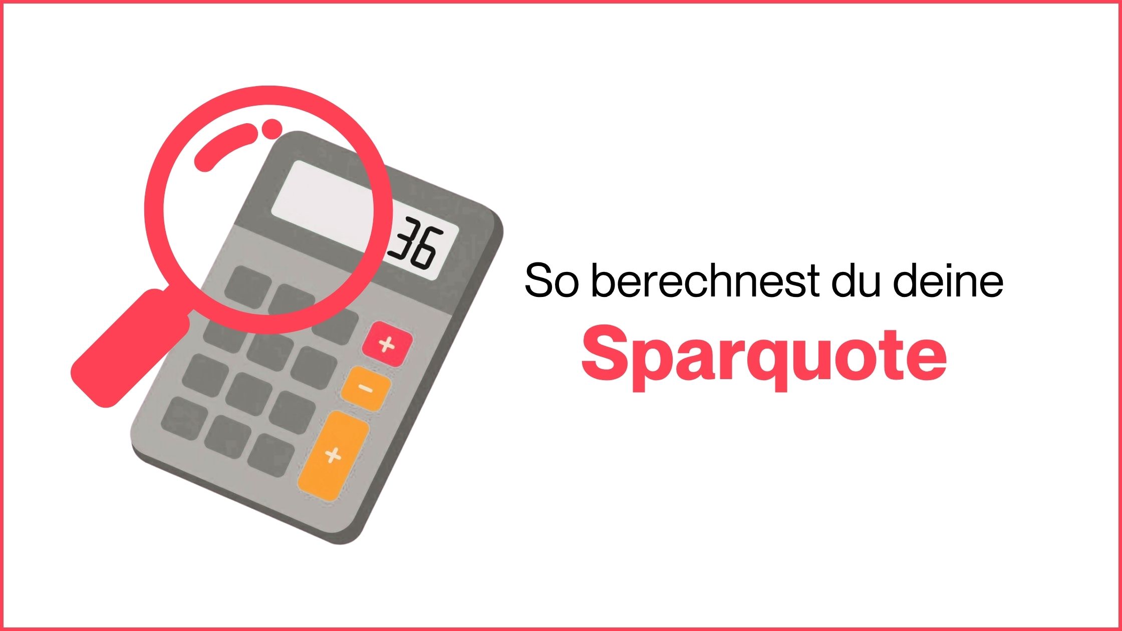 Mehr über den Artikel erfahren So berechnest du deine Sparquote