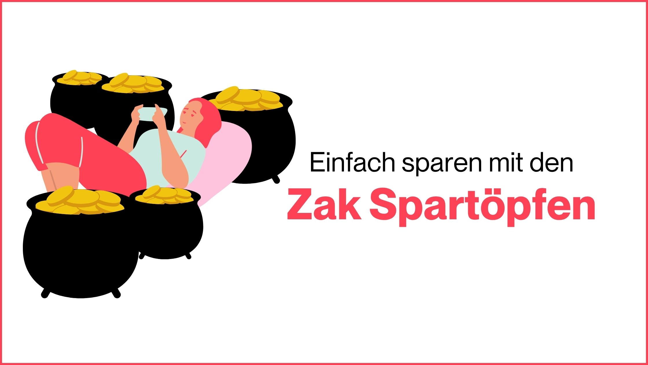 Mehr über den Artikel erfahren Einfach Sparen mit den Zak Spartöpfen