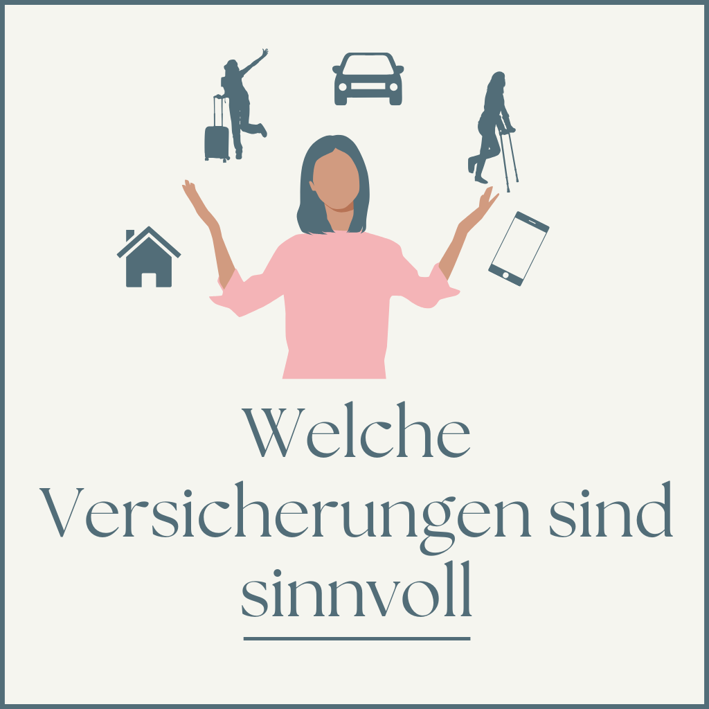 Welche Versicherungen sind sinnvoll