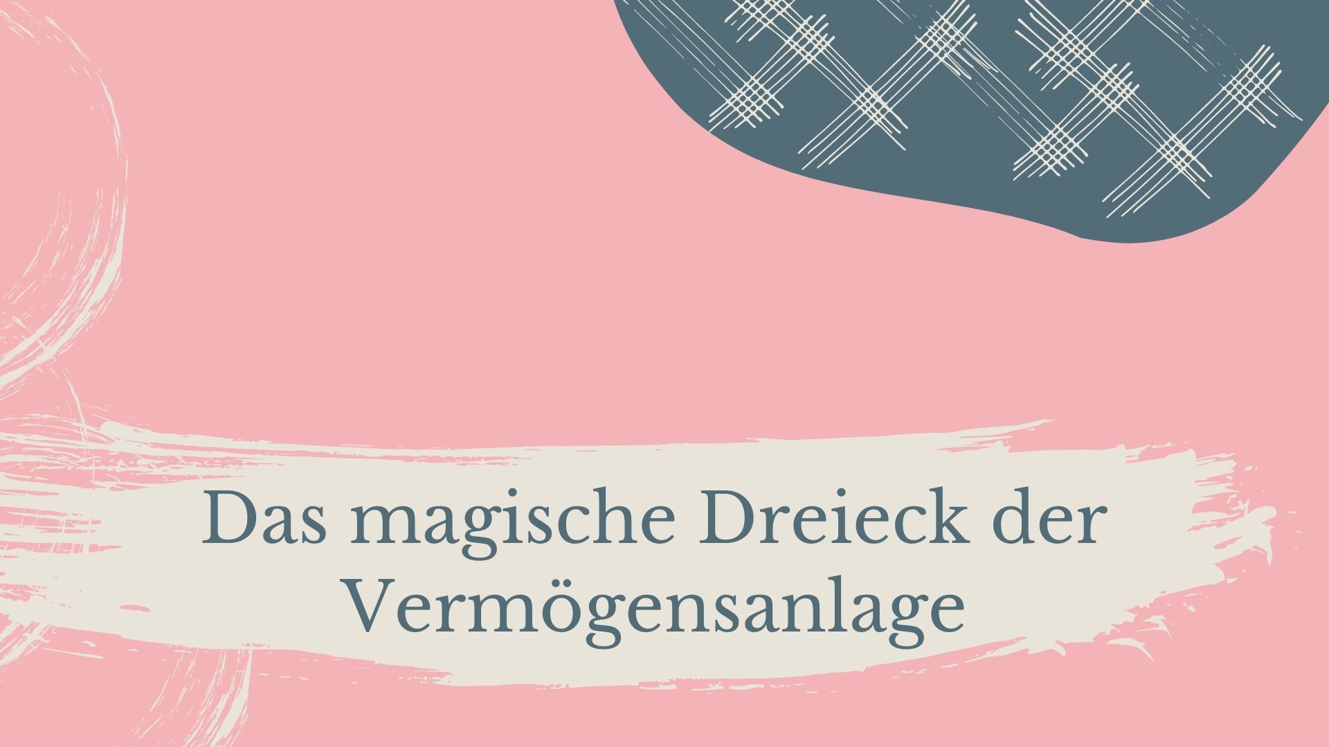 Mehr über den Artikel erfahren Das magische Dreieck der Vermögensanlage