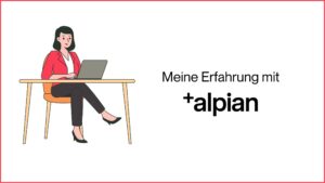 Mehr über den Artikel erfahren Meine Erfahrung mit Alpian