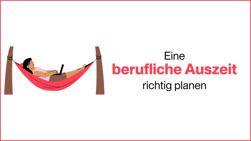 Miss Finance - Berufliche Auszeit richtig planen