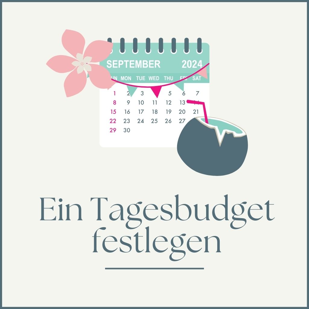 Miss Finance - Blogartikel - In den Ferien Geld sparen - Ein Tagesbudget festlegen