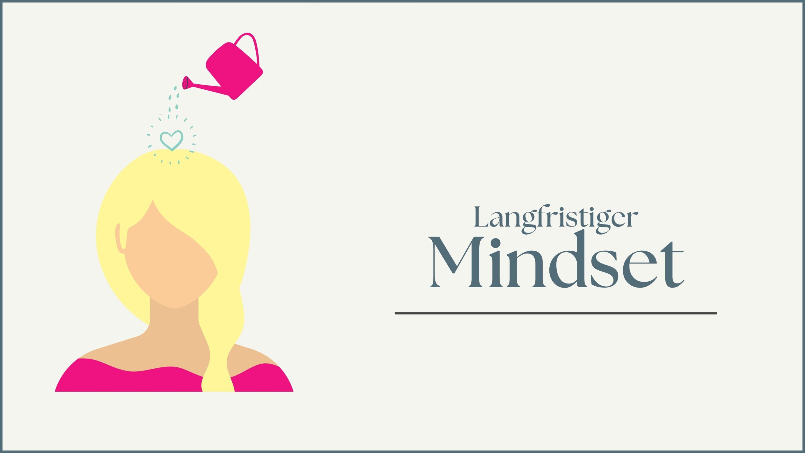 Mehr über den Artikel erfahren Langfristiger Mindset