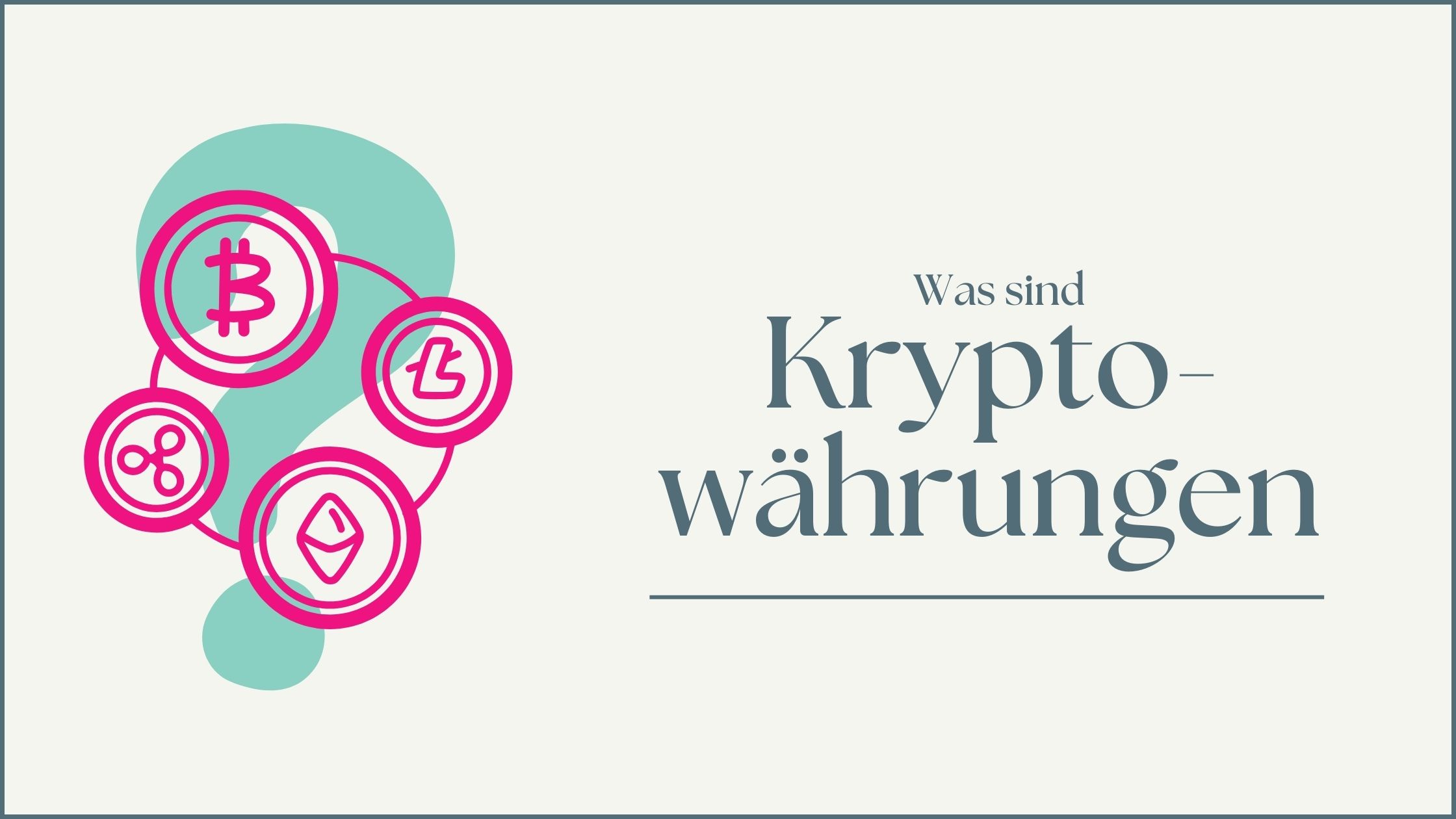 Mehr über den Artikel erfahren Was sind Kryptowährungen?