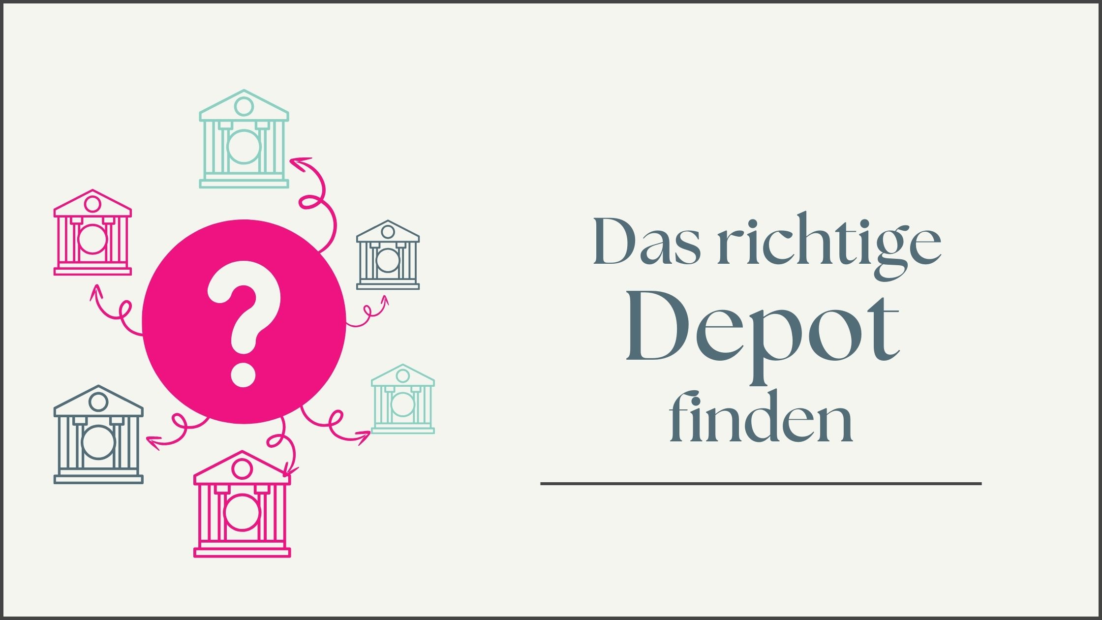 Mehr über den Artikel erfahren Das richtige Depot finden