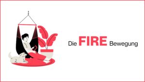 Mehr über den Artikel erfahren Die FIRE-Bewegung