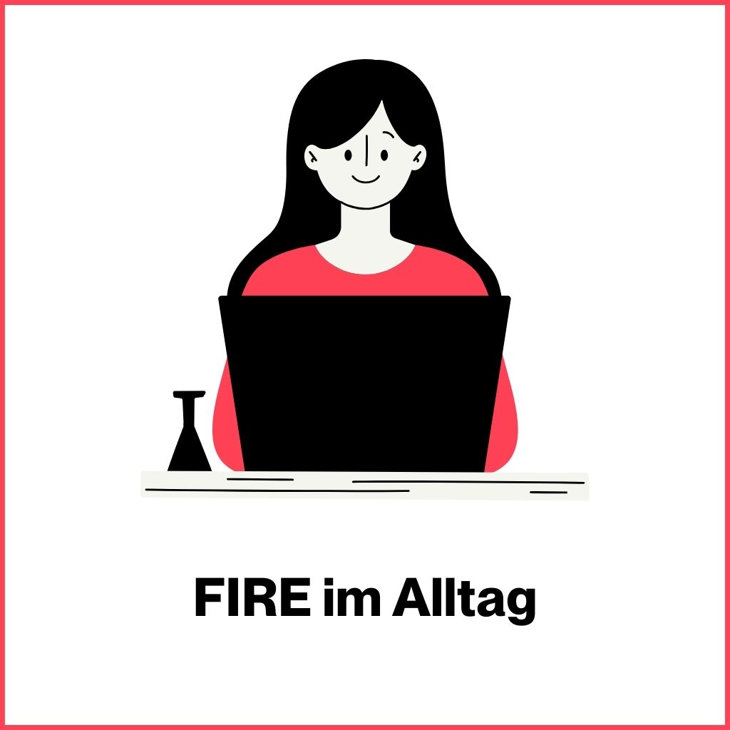 Miss Finance Wiki - Die Fire Bewegung - FIRE im Alltag